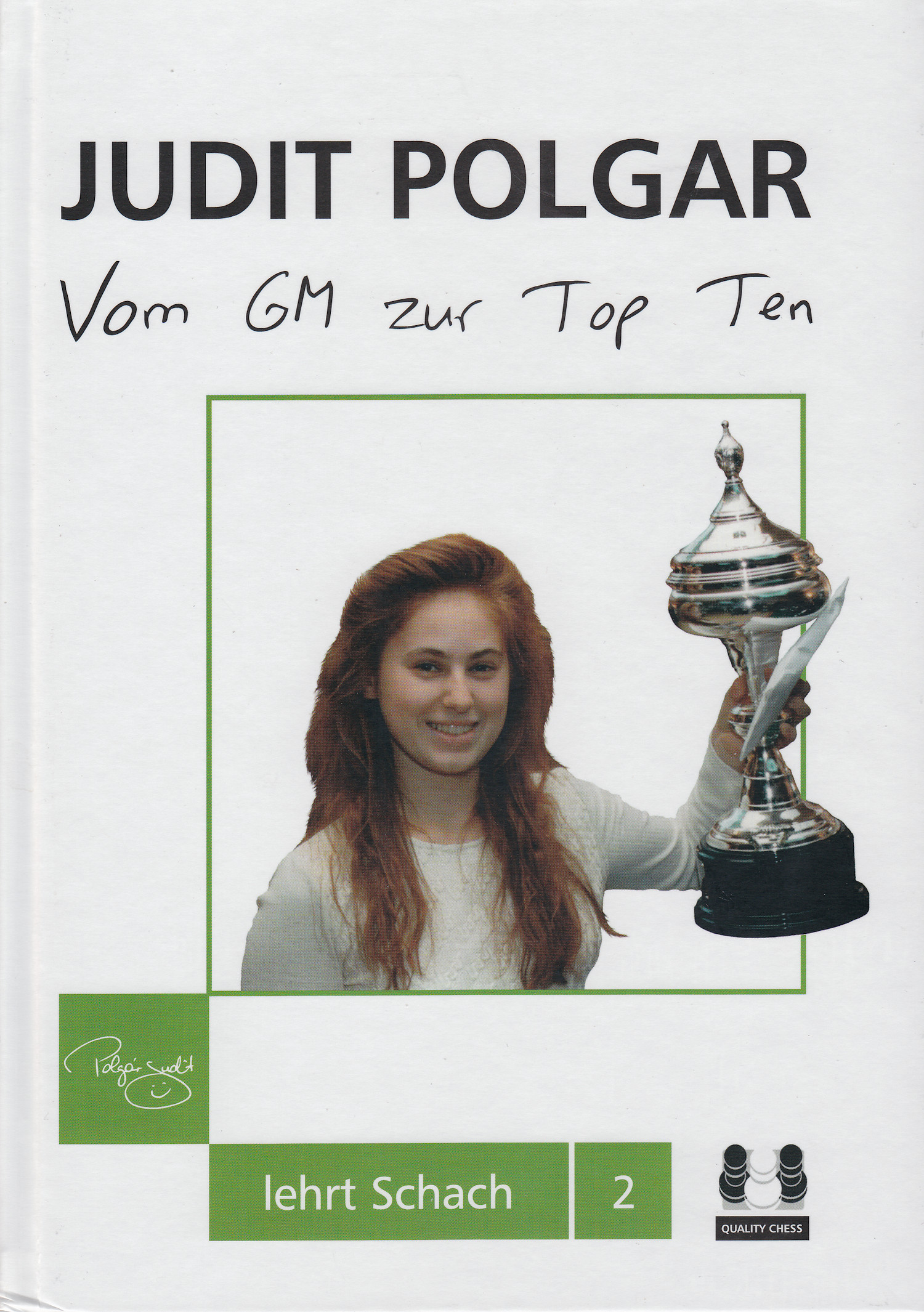 Judith-Polgar-Teil-2 Vom GM zur Top Ten - Judit Polgar lehrt Schach 2