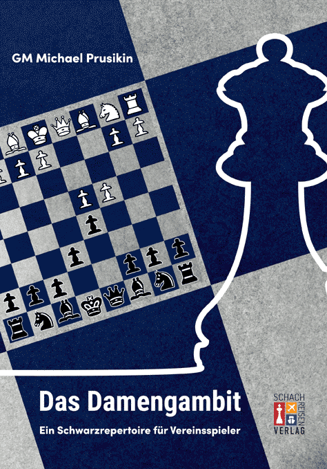 Das-Damengambit-Schwarzrepertoire-vorne Das Damengambit - Ein Schwarzrepertoire für Vereinsspieler