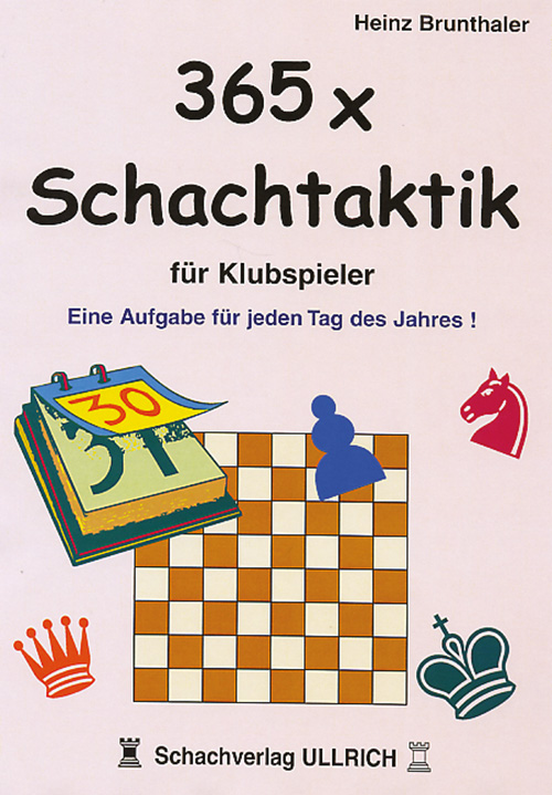 365-Taktik-Klubspieler 365 x Schachtaktik für Klubspieler