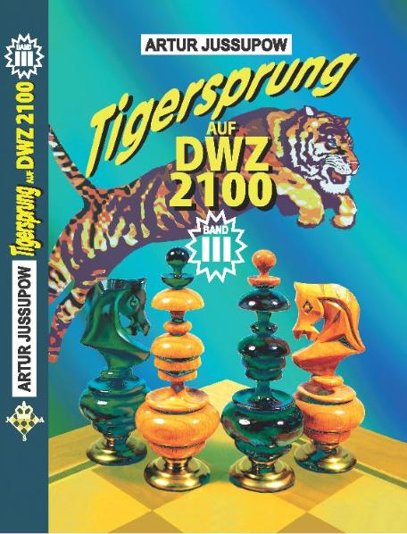 9783933365224_L Tigersprung auf DWZ 2100 Band III