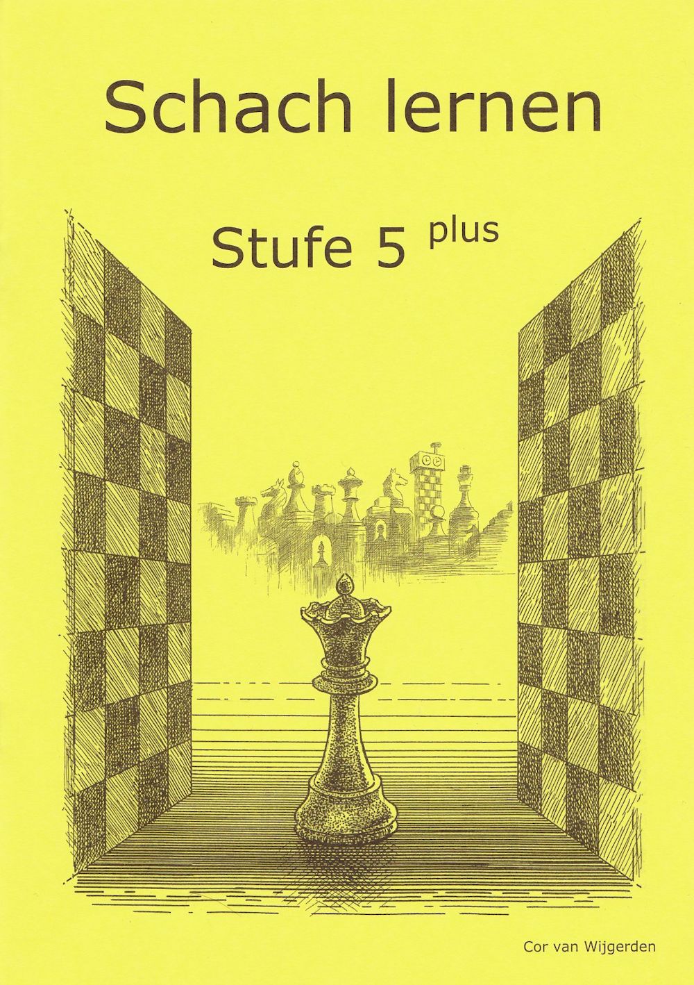 Schach lernen - Stufe 5 plus Schülerheft