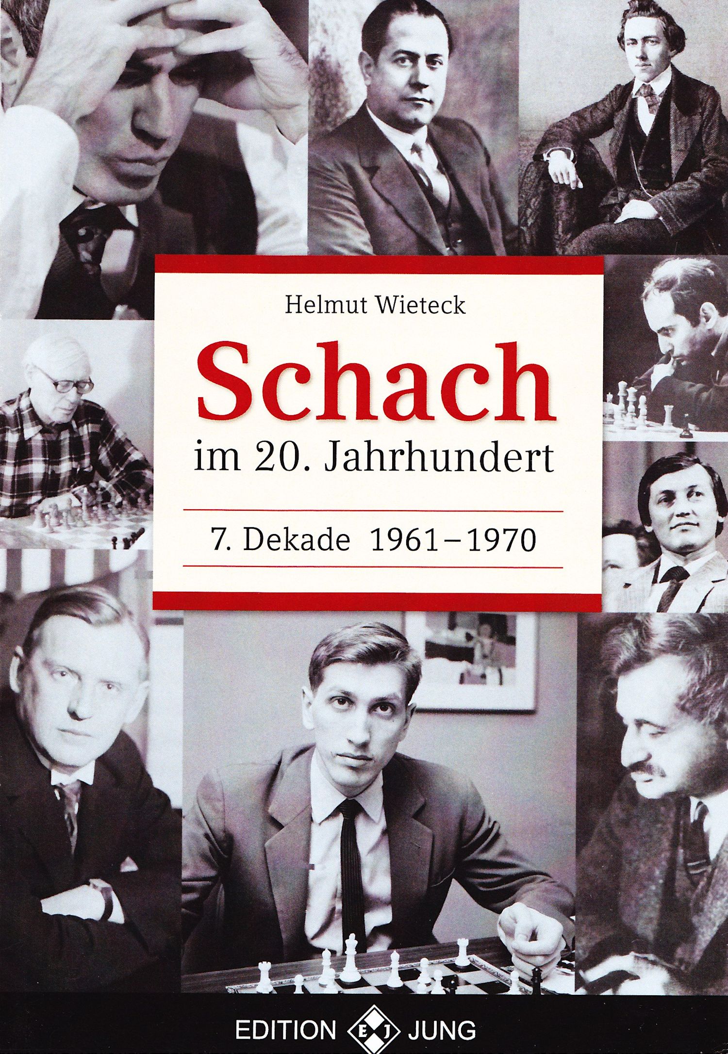 7-Dekade Schach im 20. Jahrhundert - 7. Dekade 1961 - 1970