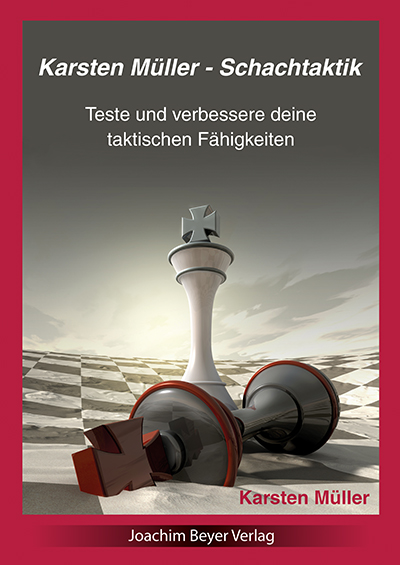 Karsten-M-ller-Schachtaktik Karsten Müller - Schachtaktik