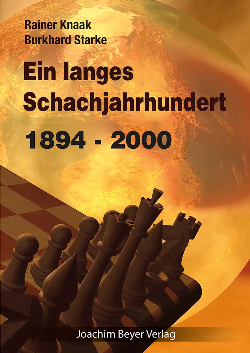 Ein-langes-Schachjahrhundert Ein langes Schachjahrhundert  1894 - 2000