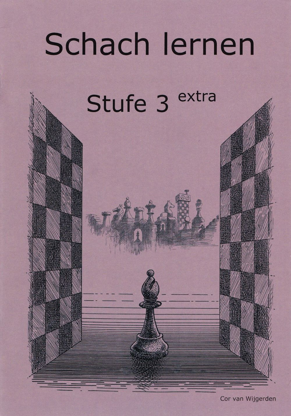 Stufe-3-extra Schach lernen - Stufe 3 extra Schülerheft