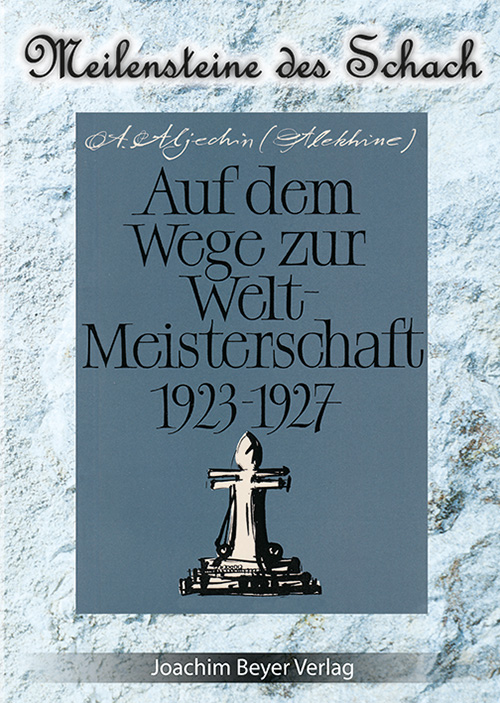 Aljechin_Wege_zur_WM_1923