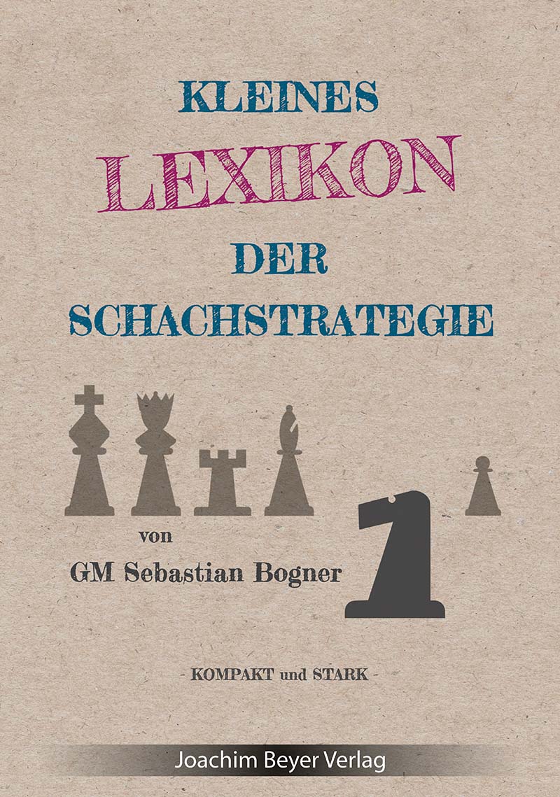 Kleines-Lexikon-der-Schachstrategie Kleines Lexikon der Schachstrategie