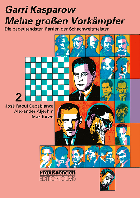 Meine-grossen-Vorkampfer-Band-2 Meine großen Vorkämpfer Band 2 - Capablanca, Aljechin, Euwe