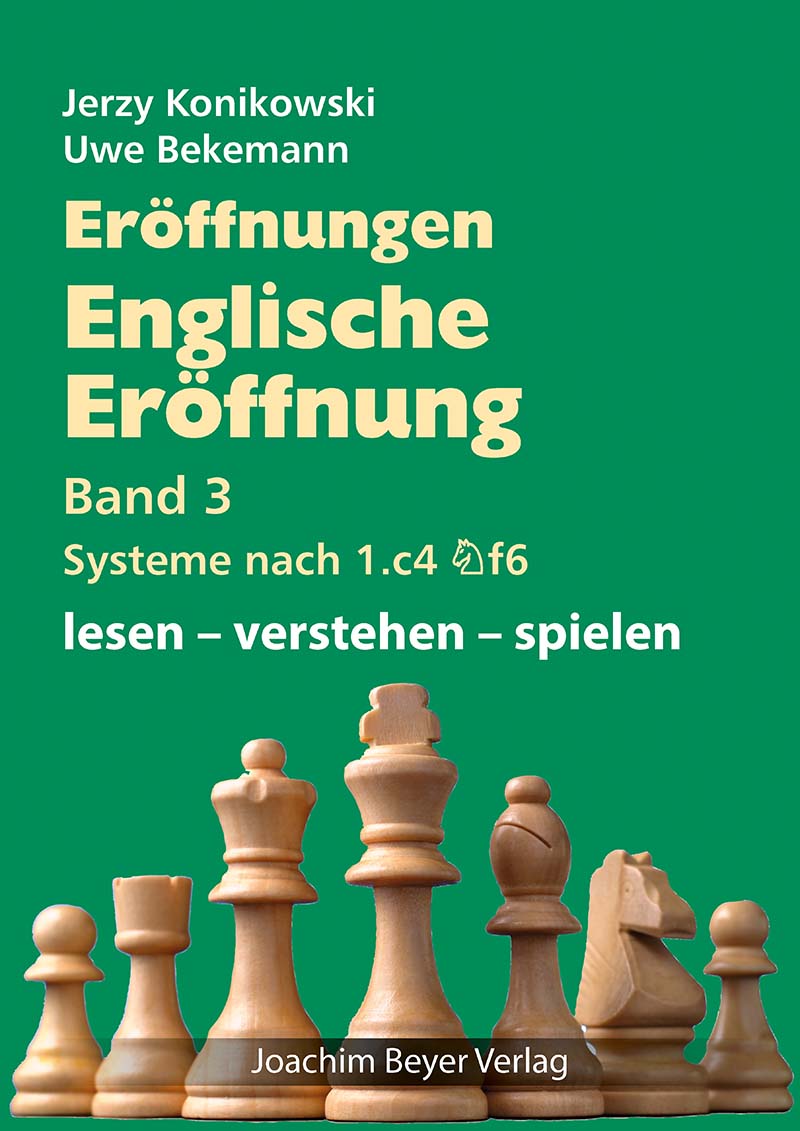 Eröffnungen - Englische Eröffnung Band 3 Systeme nach 1.c4 Sf6 Eröffnungen - Englische Eröffnung Band 3 Systeme nach 1.c4 Sf6