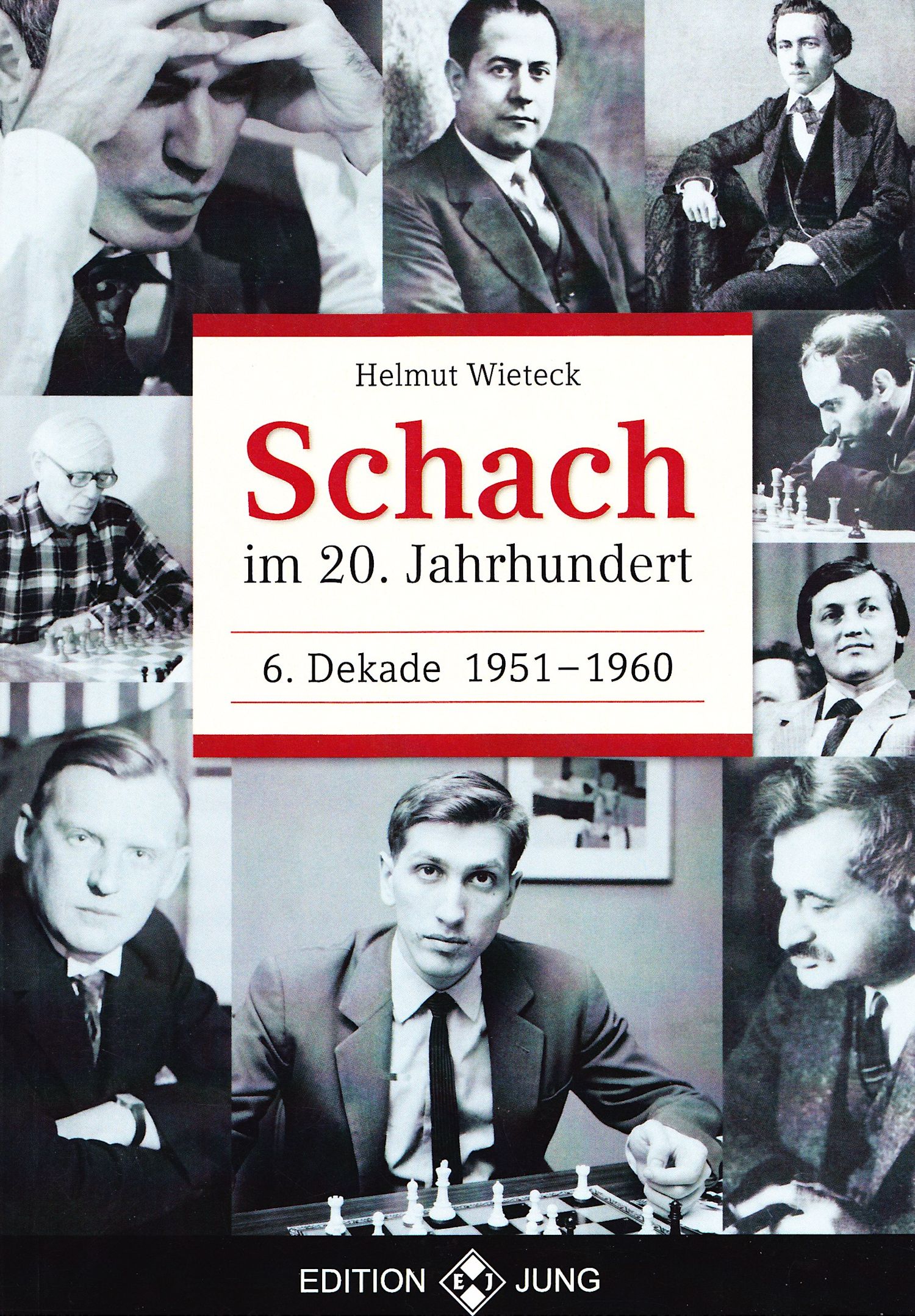 6-Dekade Schach im 20. Jahrhundert - 6. Dekade 1951 - 1960