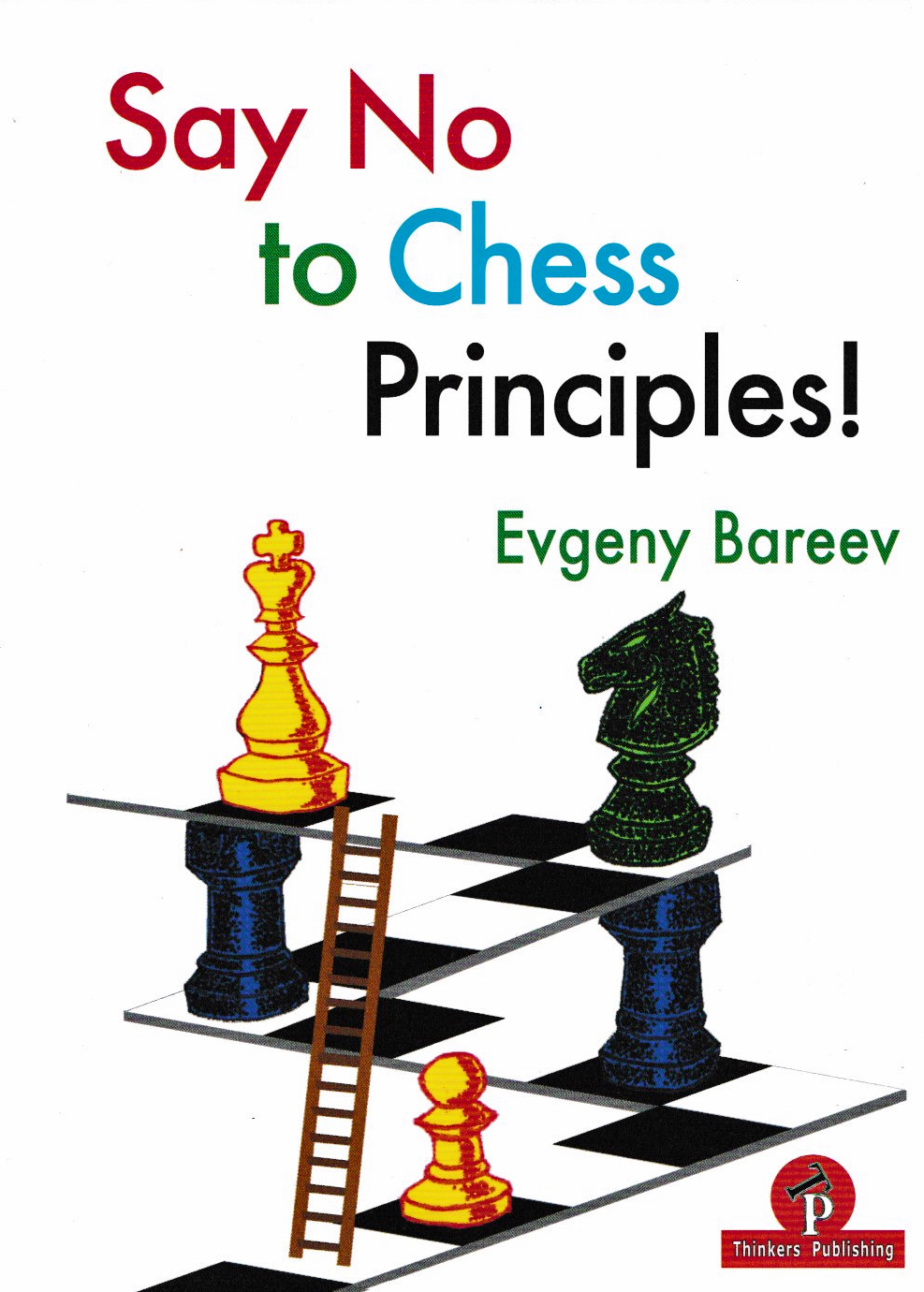 Say No to Chess Principles!