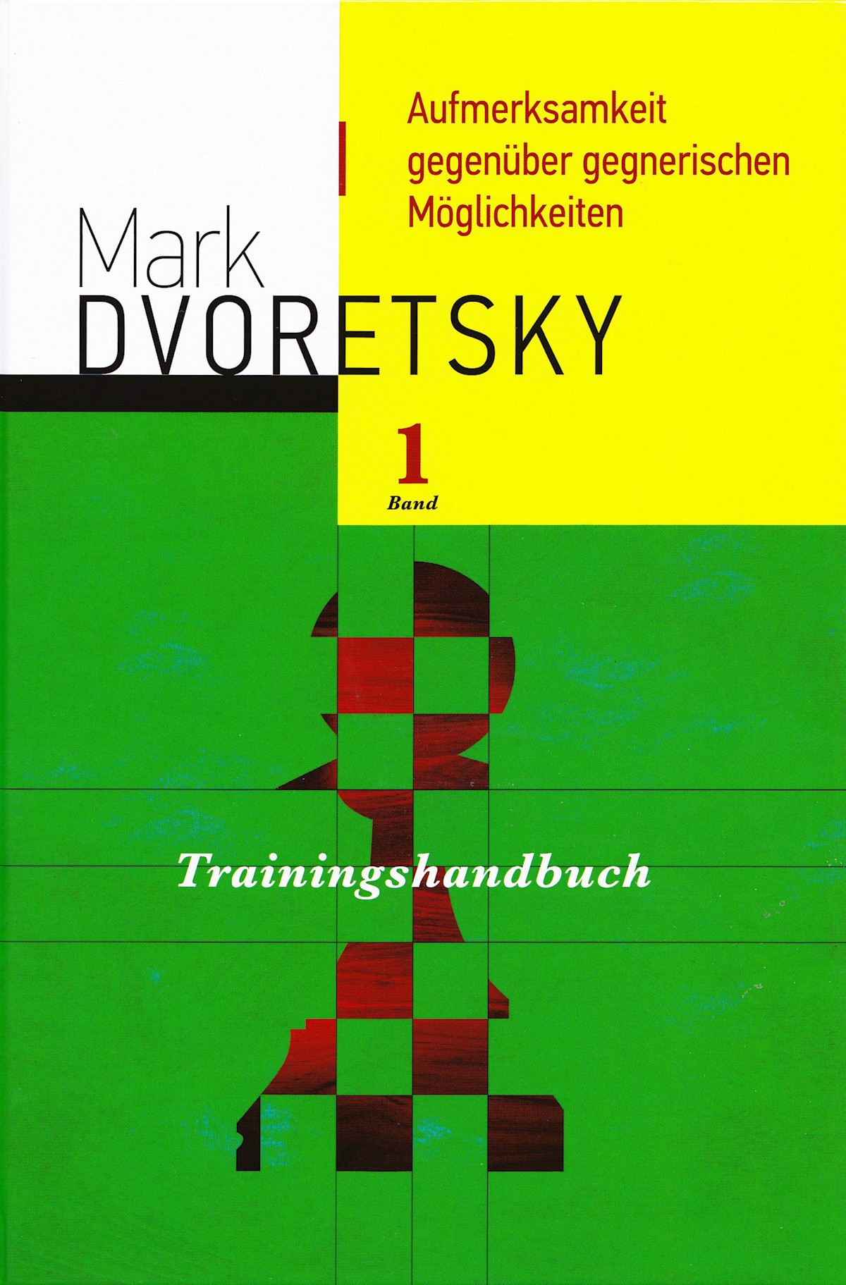 Aufmerksamkeit Aufmerksamkeit gegenüber gegnerischen Möglichkeiten