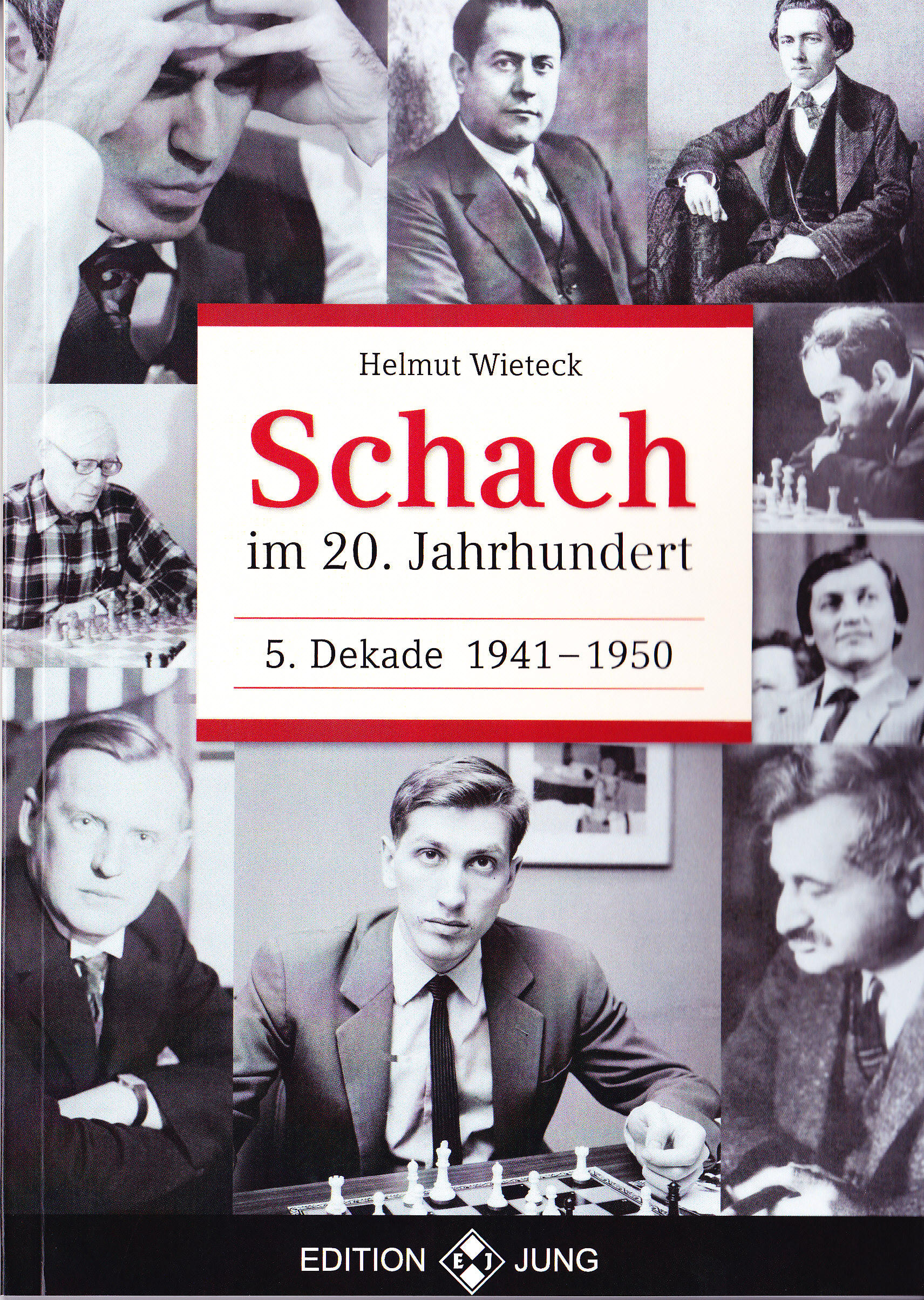 Schach-im-20-Jahrhundert-5-Dekade Schach im 20. Jahrhundert - 5. Dekade 1941 - 1950