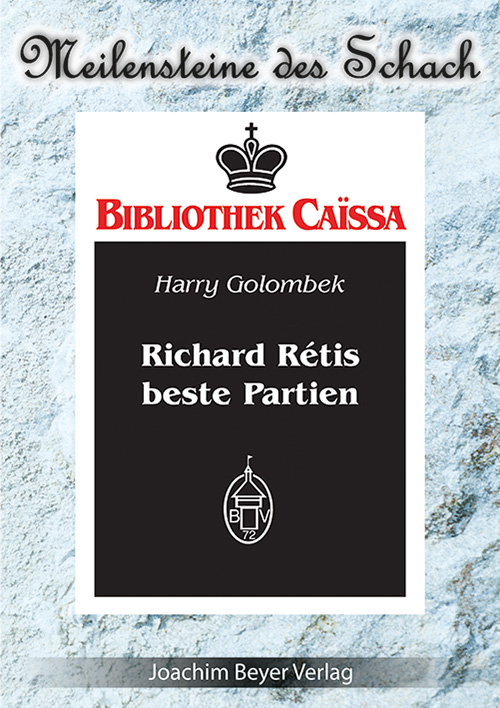 Richard-Retis-beste-Partien Richard Retis beste Partien