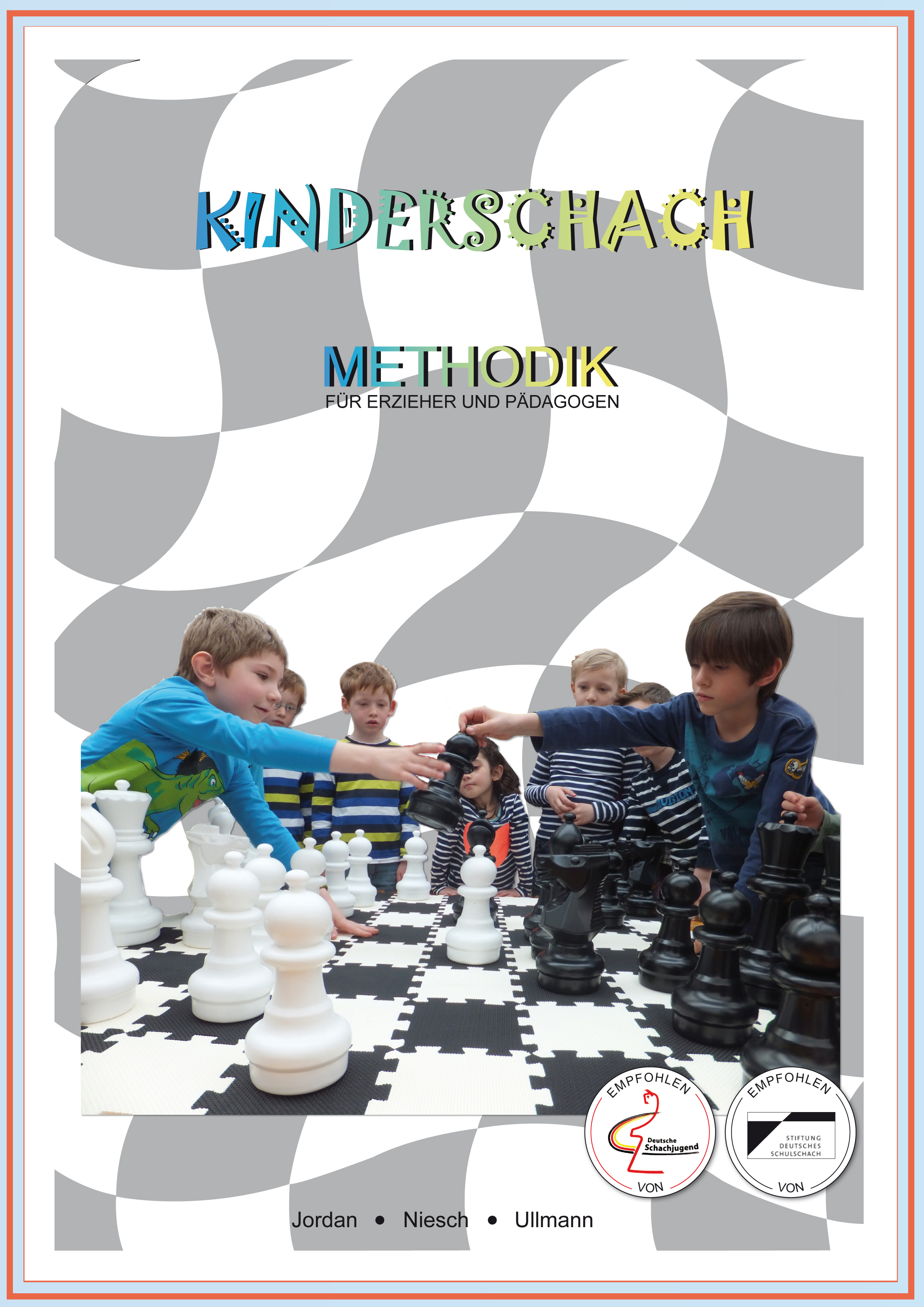Lehrerhandbuch Kinderschach - Methodik für Erzieher und Pädagogen