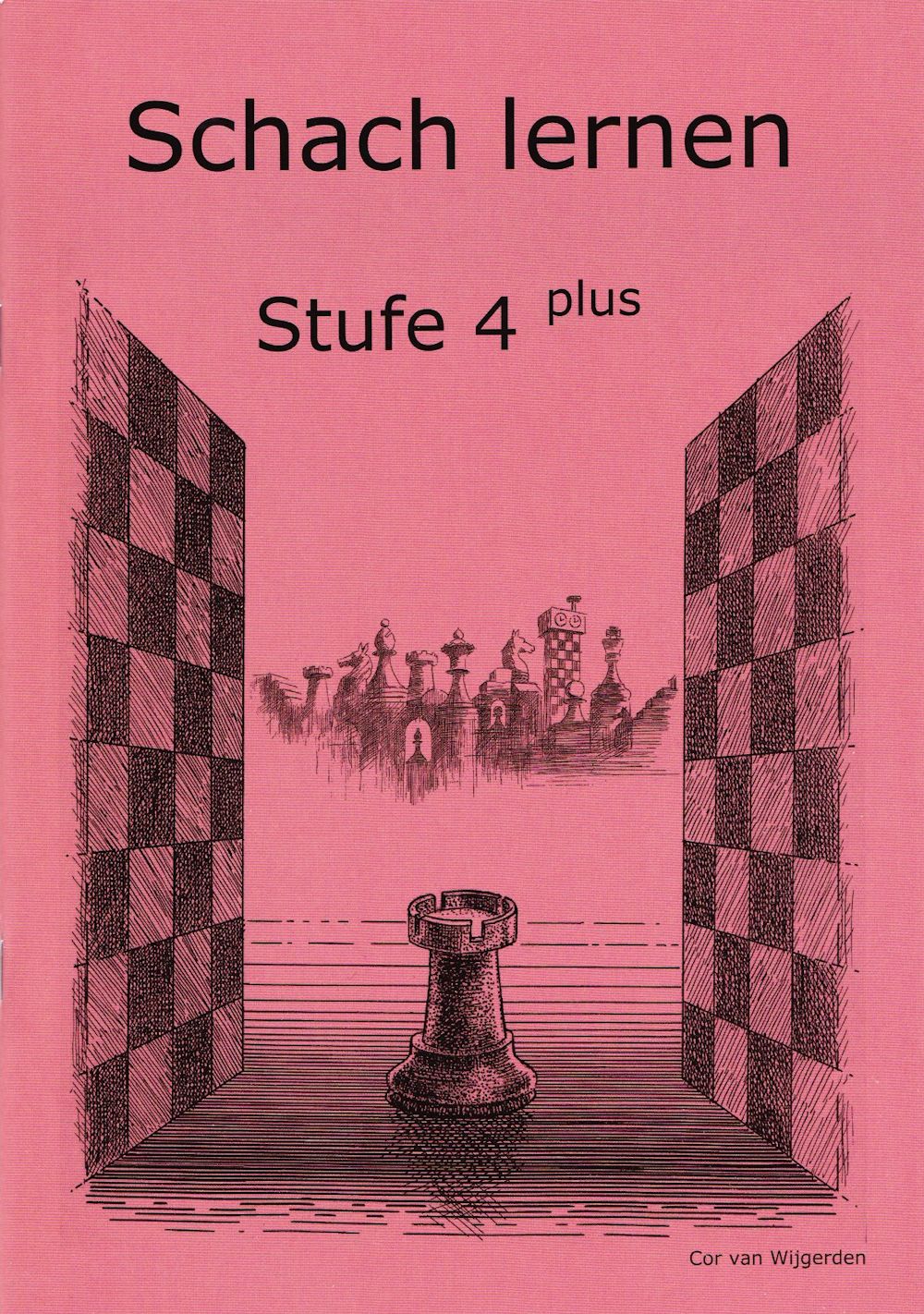 Stufe-4-plus Schach lernen - Stufe 4 plus Schülerheft