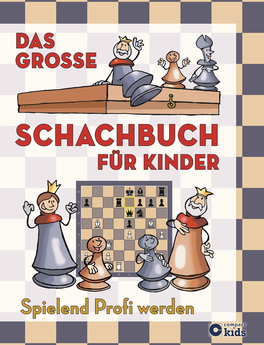 Das große Schachbuch für Kinder