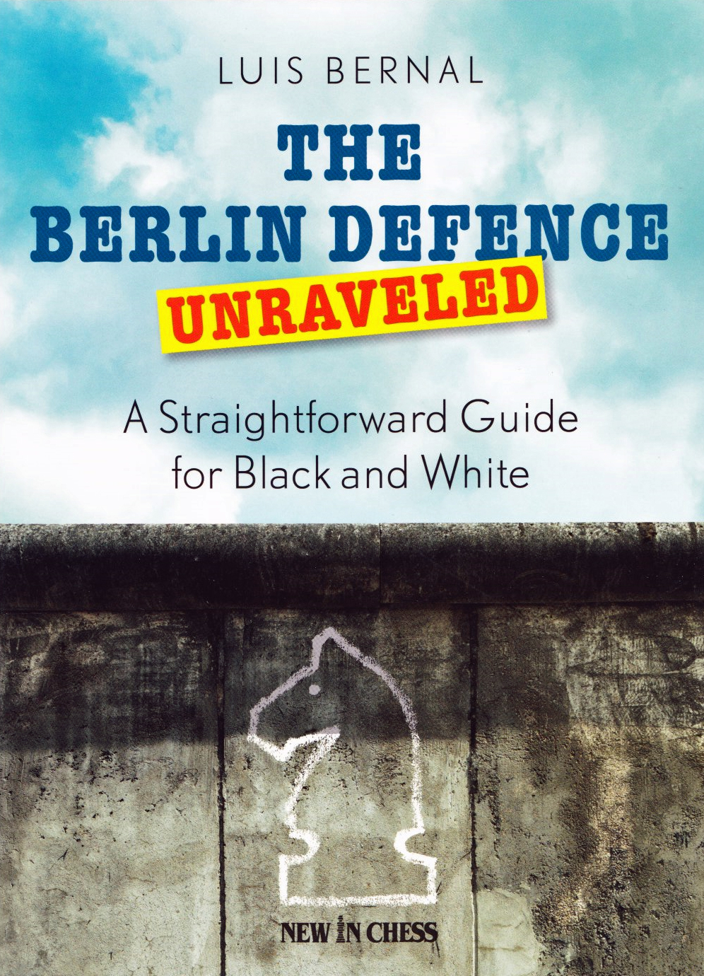 The-Berlin-Defence The Berlin Defence Unraveled