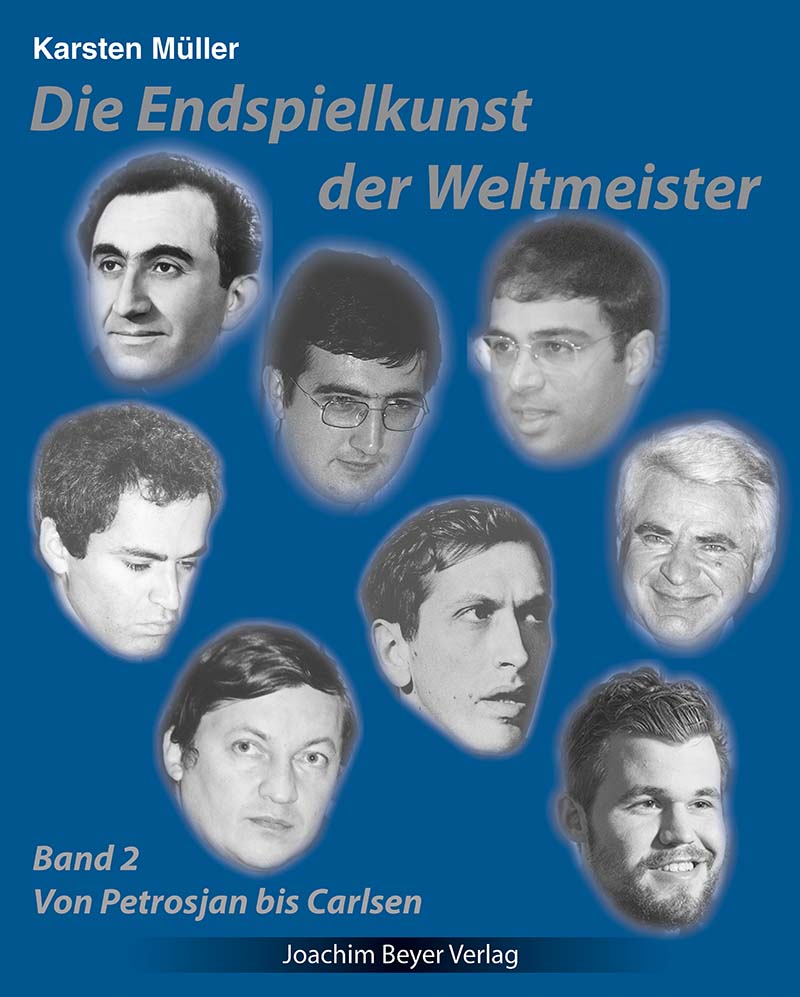 Die-Endspielkunst-der-Weltmeister-Band-2 Die Endspielkunst der Weltmeister Band 2 - Von Petrosjan bis Carlsen