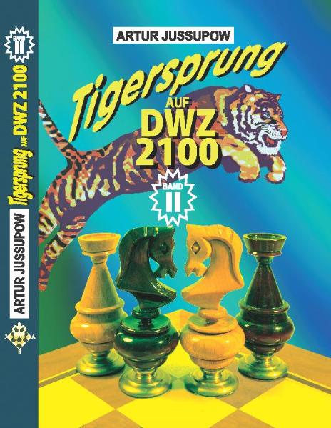 9783933365170_L Tigersprung auf DWZ 2100 Band II