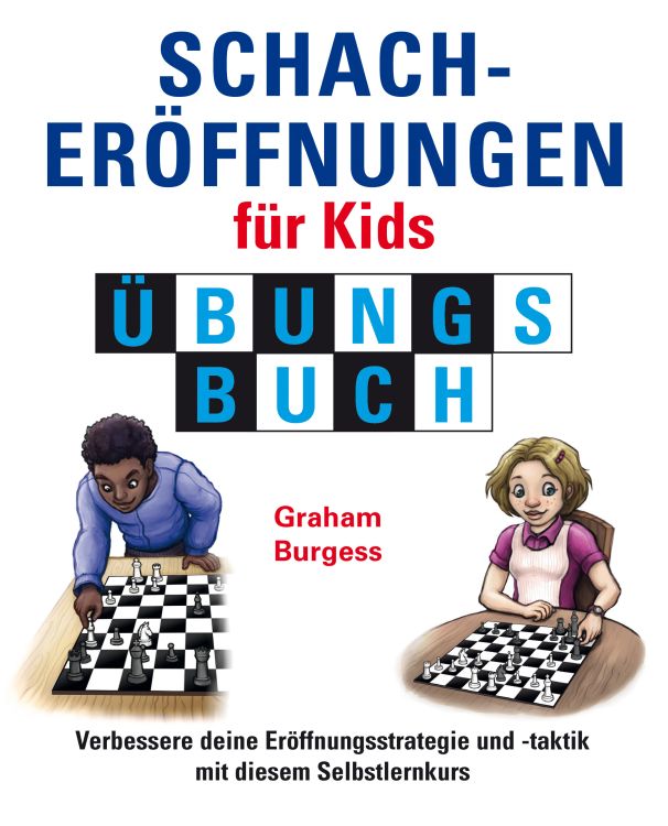 Schacheroffnungen-fur-Kids-Ubungsbuch Schacheröffnungen für Kids - Übungsbuch
